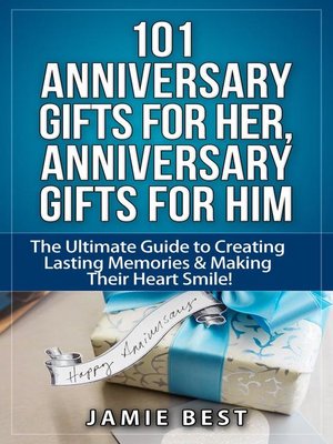 cover image of 101 Anniversary Gifts for Her, Anniversary Gifts for Him
